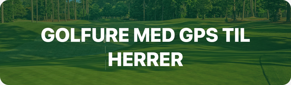 De bedste golfure med GPS til herrer