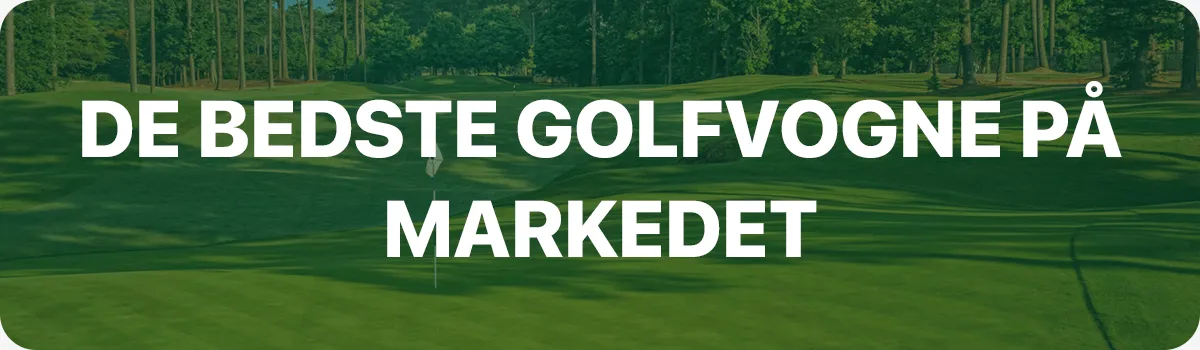 De bedste golfvogne på markedet