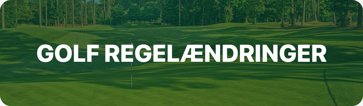 Golf regelændringer