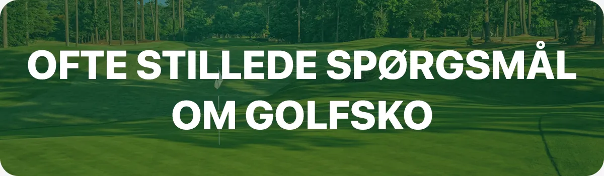 Ofte stillede spørgsmål om golfsko